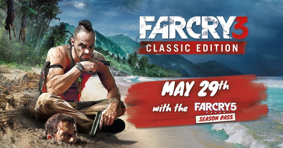 Far Cry 3: Classic Edition'ın piyasaya çıkış tarihi duyuruldu