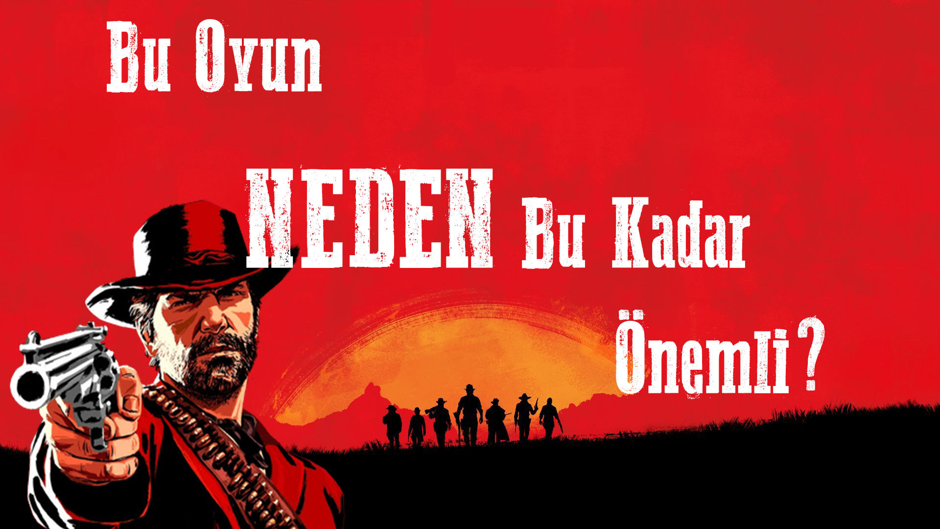 Red Dead Redemption 2 hakkında 7 çarpıcı gerçek!